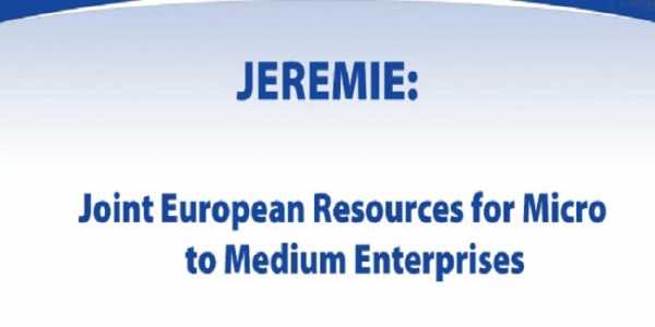 Νέο πρόγραμμα JEREMIE για χρηματοδότηση μικρομεσαίων επιχειρήσεων 